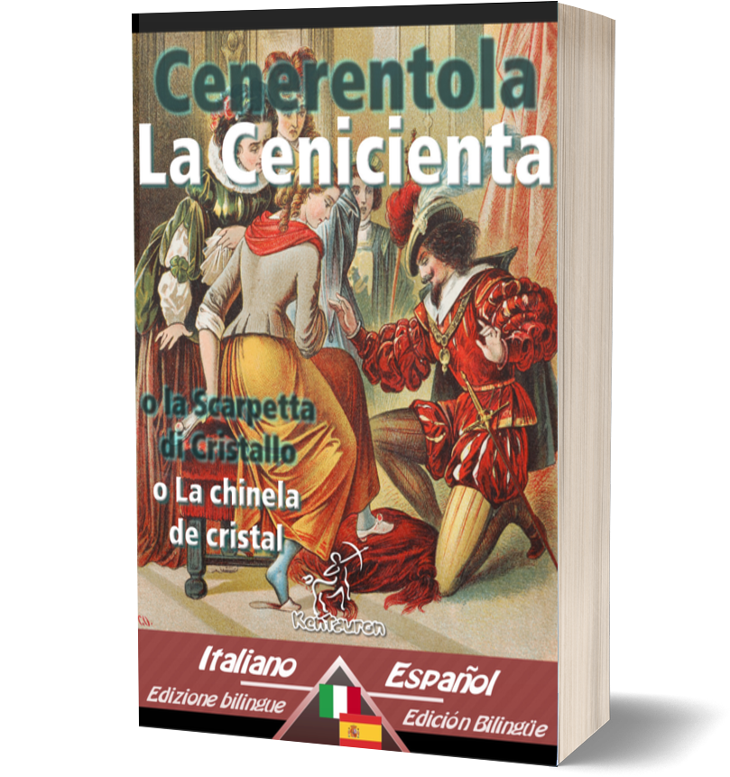 Cenerentola - La Cenicienta: Italiano Spagnolo bilingue