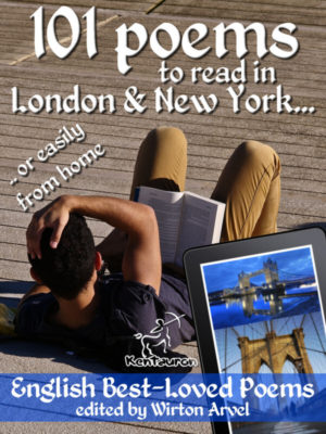 101 Poems to Read in London & New York: .. or Easily from Home